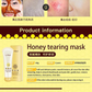 HONEY TEARING MASK